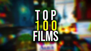 TOP 100 FILMS (les 100 Films que je préfère quoi)
