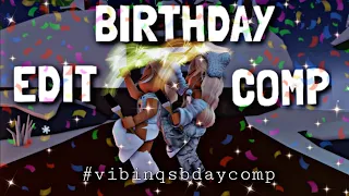 *CLOSED* BIRTHDAY EDIT COMPETITION🎉|| ROBUX PRIZES || #vibinqsbdaycomp