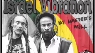 Israel Vibration - My Master's Will