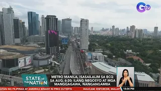 Gov't places Metro Manila under ECQ from August 6 to 20, 2021 | SONA