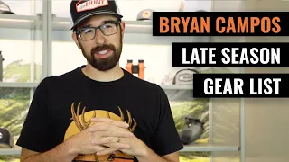 Bryan Campos's Late Season Gear List