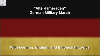 Alte Kameraden - German Military March - With Lyrics