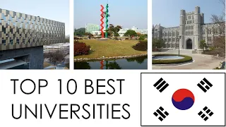 TOP 10 BEST UNIVERSITIES IN SOUTH KOREA / 대한민국 최고의 10 대 대학