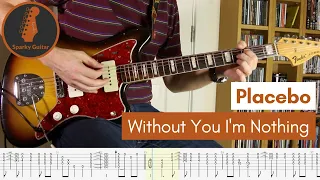 Without You I’m Nothing – Placebo - Learn to Play! (Guitar Cover & Tab)