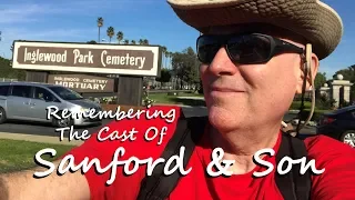 SANFORD & SON - Visiting The Cast At Their Grave Sites (Redd Foxx, LaWanda Page & Others)