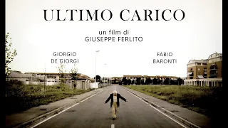 ULTIMO CARICO - By Giuseppe Ferlito - Film completo in Italiano