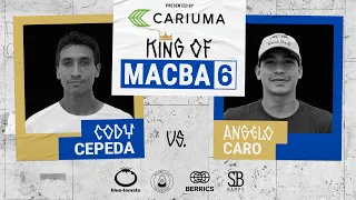 King Of MACBA 6: Angelo Caro Vs. Cody Cepeda - Round 1: Presented By Cariuma