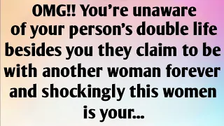 OMG!! YOU'RE UNAWARE OF YOUR PERSON'S DOUBLE LIFE BESIDES YOU THEY CLAIM TO BE WITH ANOTHER...