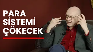 Cüneyt Akman: Para sistemi çökecek!