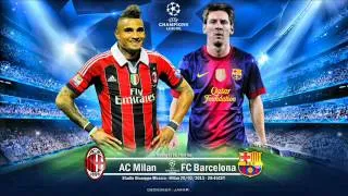 Barcelona vs Milan (CHL) PROMO 12.03.2013 WHO WILL WIN?