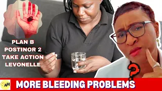 Is It Normal To Bleed After Taking Plan B or Postinor 2