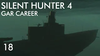 Silent Hunter 4 - Gar Career || Episode 18 -  Dick O'Kane Method.