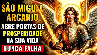 🗝️ SÃO MIGUEL ARCANJO ABRE PORTAS DE PROSPERIDADE NA SUA VIDA