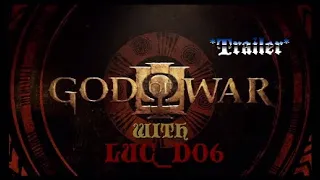 GOD OF WAR 3 With Luc_D06 *Trailer*