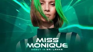 Miss Monique 💚 💚 YAGA Presents Miss Monique Debut in Sri Lanka