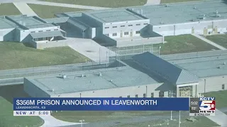 $356 million prison announced in Leavenworth