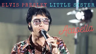 Elvis Presley Little Sister | Voice Only