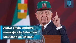 AMLO manifiesta su apoyo a la Selección Mexicana de Beisbol