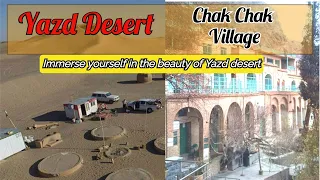 Discovering Chak Chak and the Kavir in Yazd Province, Iran