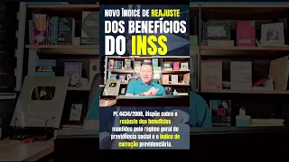 PL ALTERA A LEI Nº 8.213 PARA DEFINIR NOVO ÍNDICE DE REAJUSTE DOS BENEFÍCIOS DO INSS