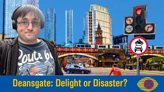 Deansgate - Delight or Disaster?