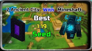 Best 1.19 Seed 2 Ancient City with Mineshaft bedrock & Pe Minecraft