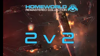 Homeworld Remastered: 2v2 - Coordinated Assault