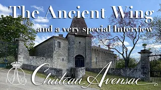 The Ancient Wing and a VERY special Interview ! at Château Avensac