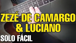 Solos Fáceis de Violão | Zezé de Camargo e Luciano | Dois Corações e Uma História | Simplificado