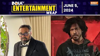 Anurag Kashyap says it is impossible to make movie with Shah Rukh Khan | 5 June | Entertainment Wrap