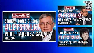 🔴#NAŻYWO #LETSTALK! #155 - prof. ZBIGNIEW MIKOŁEJKO - religioznawca, filozof