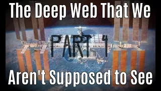 "The Part of the Deep Web That We Aren't Supposed to See" Part 4