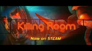 Killing Room launch trailer