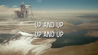 Up&Up - Coldplay lyrics / music video