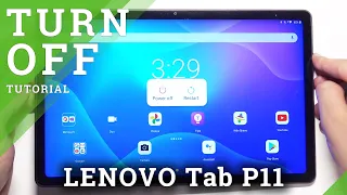 How to Switch Off LENOVO Tab P11 – Shut Down Tablet