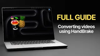 How To Convert Videos Using HandBrake - The Best Free Video Converter