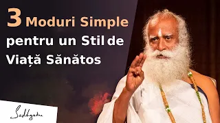 3 Moduri Simple pentru un Stil de Viață Sănătos | Sadhguru