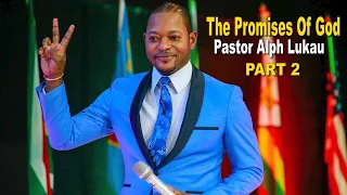 The Promises Of God |Part 2| Pastor Alph Lukau