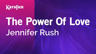 The Power of Love - Jennifer Rush | Karaoke Version | KaraFun