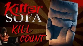 Killer Sofa (2019) - Kill Count S04 - Death Central