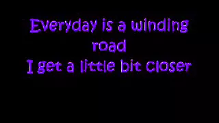 Everyday is a Winding Road by Sheryl Crow w/ Lyrics