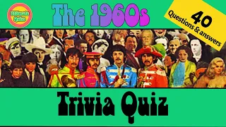 BEST 60s TRIVIA QUIZ | 40 questions with answers