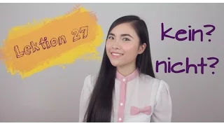 Lektion 27 💎 Verneinung - "kein" oder "nicht"? (Câu phủ định)