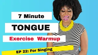 7 Minute Tongue Exercise Warmup for Singing (2021)