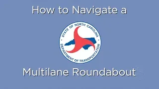 How to Navigate a Multilane Roundabout