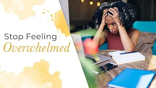 The Secret To Stop Feeling Overwhelmed | Jack Canfield