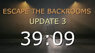 Escape the Backrooms Speedrun (Update 3) [39:09]