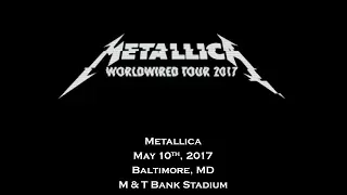 Metallica - May 10th, 2017 - Baltimore, MD - M & T Bank Stadium