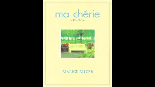 MALICE MIZER / ma chérie ～愛しい君へ～ / ~dear sweatheart~