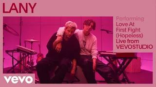 LANY - Love at First Fight (Hopeless) (Live Performance) | Vevo